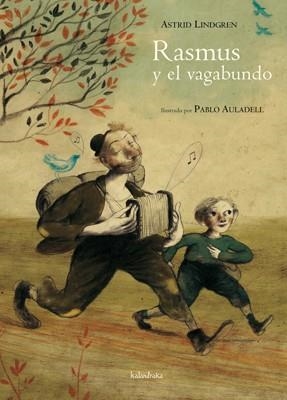 RASMUS Y EL VAGABUNDO | 9788492608447 | AULADELL, PABLO | Llibreria Drac - Librería de Olot | Comprar libros en catalán y castellano online