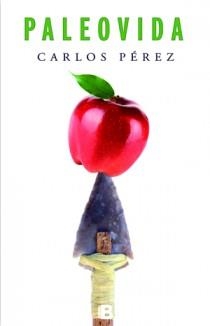PALEOVIDA | 9788466651110 | PEREZ, CARLOS | Llibreria Drac - Librería de Olot | Comprar libros en catalán y castellano online