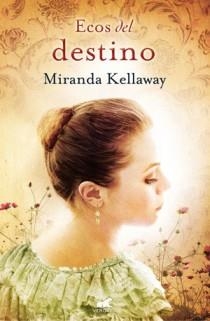 ECOS DEL DESTINO | 9788415420194 | KELLAWAY, MIRANDA | Llibreria Drac - Librería de Olot | Comprar libros en catalán y castellano online