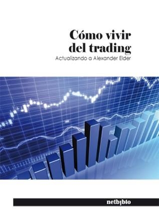 CÓMO VIVIR DEL TRADING | 9788497455640 | AA.VV | Llibreria Drac - Librería de Olot | Comprar libros en catalán y castellano online