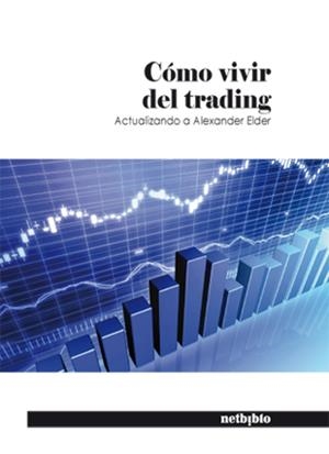CÓMO VIVIR DEL TRADING | 9788497455640 | AA.VV | Llibreria Drac - Librería de Olot | Comprar libros en catalán y castellano online