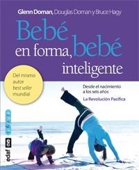 BEBE EN FORMA BEBE INTELIGENTE | 9788441431843 | DOMAN, GLENN | Llibreria Drac - Librería de Olot | Comprar libros en catalán y castellano online