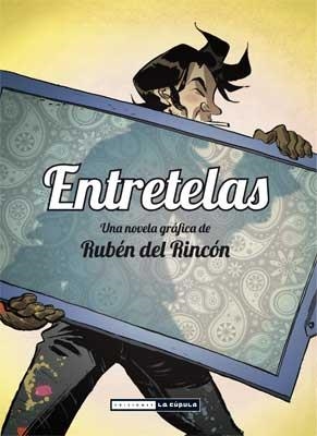 ENTRETELAS | 9788478339617 | RINCON, RUBEN DEL | Llibreria Drac - Librería de Olot | Comprar libros en catalán y castellano online