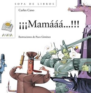 MAMÁÁÁ | 9788467828962 | CANO, CARLES | Llibreria Drac - Librería de Olot | Comprar libros en catalán y castellano online