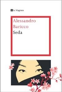 SEDA | 9788482649146 | BARICCO, ALESSANDRO | Llibreria Drac - Librería de Olot | Comprar libros en catalán y castellano online