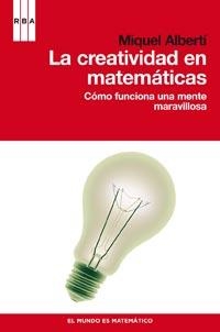 CREATIVIDAD EN MATEMATICAS, LA | 9788490060230 | ALBERTI, MIQUEL | Llibreria Drac - Librería de Olot | Comprar libros en catalán y castellano online