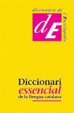 DICCIONARI ESSENCIAL DE LA LLENGUA CATALANA | 9788441219113 | A.A.V.V. | Llibreria Drac - Librería de Olot | Comprar libros en catalán y castellano online