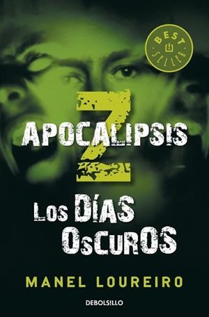 APOCALIPSIS Z. LOS DIAS OSCUROS (LIBRO 2) | 9788499890586 | LOUREIRO, MANEL | Llibreria Drac - Llibreria d'Olot | Comprar llibres en català i castellà online