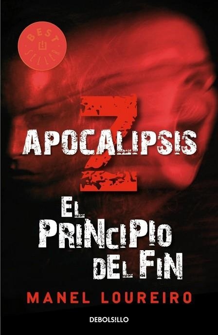 APOCALIPSIS Z. EL PRINCIPIO DEL FIN (LIBRO 1) | 9788499081908 | LOUREIRO, MANEL | Llibreria Drac - Llibreria d'Olot | Comprar llibres en català i castellà online