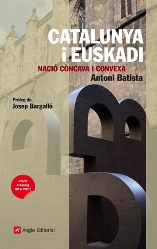 CATALUNYA I EUSKADI | 9788415002659 | BATISTA, ANTONI | Llibreria Drac - Llibreria d'Olot | Comprar llibres en català i castellà online