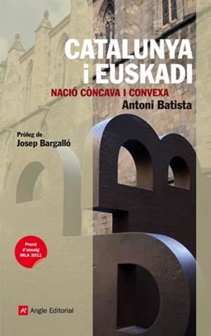 CATALUNYA I EUSKADI | 9788415002659 | BATISTA, ANTONI | Llibreria Drac - Llibreria d'Olot | Comprar llibres en català i castellà online