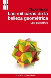 MIL CARAS DE LA BELLEZA GEOMETRICA, LAS | 9788490060223 | ALSINA, CLAUDI | Llibreria Drac - Llibreria d'Olot | Comprar llibres en català i castellà online