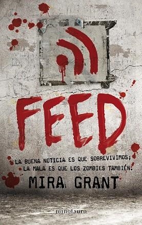 FEED | 9788445078310 | GRANT, MIRA | Llibreria Drac - Llibreria d'Olot | Comprar llibres en català i castellà online