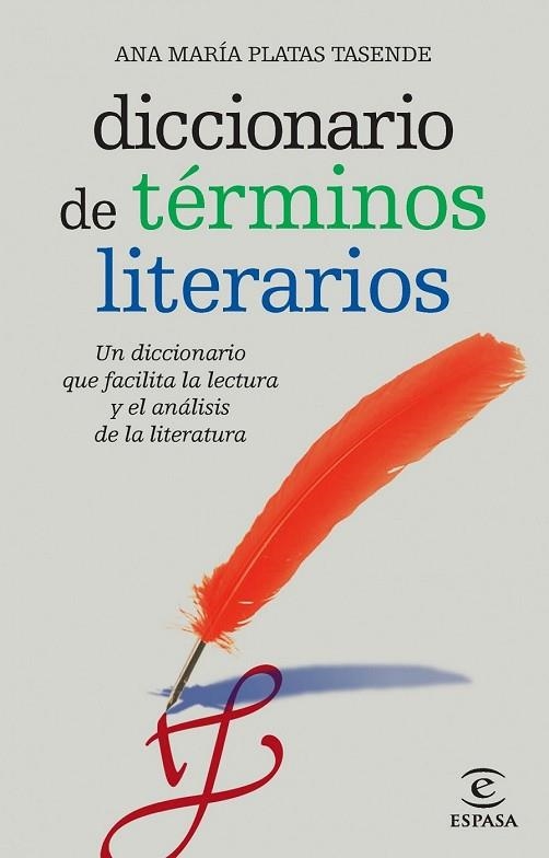 DICCIONARIO DE TERMINOS LITERARIOS | 9788467036916 | ANA MARÍA PLATAS TASENDE | Llibreria Drac - Librería de Olot | Comprar libros en catalán y castellano online