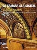 CAMARA SLR DIGITAL. GUIA DE CAMPO | 9788480769426 | FREEMAN, MICHAEL | Llibreria Drac - Llibreria d'Olot | Comprar llibres en català i castellà online