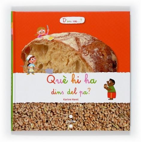 QUE HI HA DINS DEL PA | 9788466127202 | HAREL, KARINE | Llibreria Drac - Librería de Olot | Comprar libros en catalán y castellano online