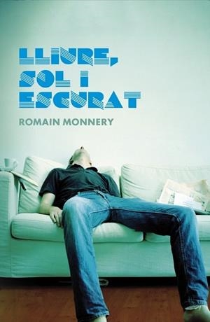 LLIURE, SOL I ENSCURAT | 9788401387807 | MONNERY, ROMAIN | Llibreria Drac - Llibreria d'Olot | Comprar llibres en català i castellà online