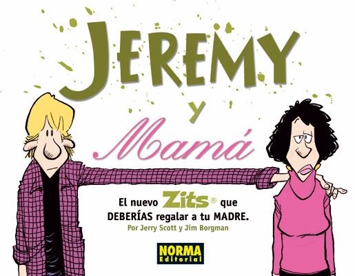 JEREMY Y MAMA | 9788467904635 | SCOTT, JERRY;BORGMAN, JIM | Llibreria Drac - Librería de Olot | Comprar libros en catalán y castellano online