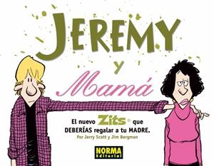 JEREMY Y MAMA | 9788467904635 | SCOTT, JERRY;BORGMAN, JIM | Llibreria Drac - Librería de Olot | Comprar libros en catalán y castellano online