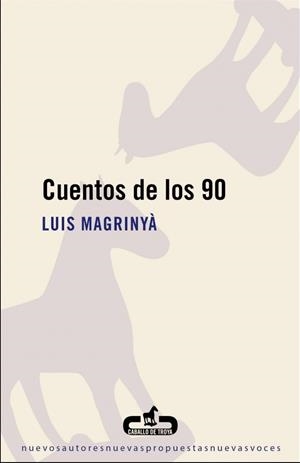 CUENTOS DE LOS 90 | 9788496594760 | MAGRINYA, LUIS | Llibreria Drac - Llibreria d'Olot | Comprar llibres en català i castellà online
