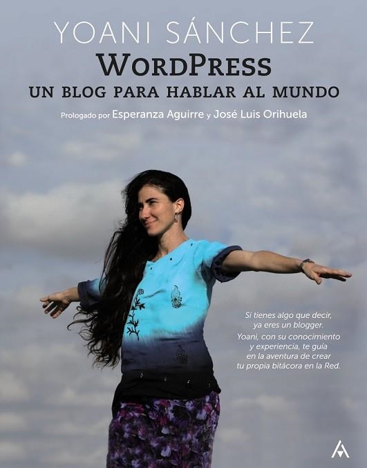 WORDPRESS. UN BLOG PARA HABLAR AL MUNDO | 9788441528925 | SÁNCHEZ, YOANI | Llibreria Drac - Librería de Olot | Comprar libros en catalán y castellano online