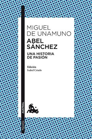 ABEL SANCHEZ | 9788467037210 | UNAMUNO, MIGUEL DE | Llibreria Drac - Librería de Olot | Comprar libros en catalán y castellano online