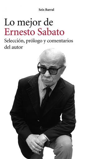 LO MEJOR DE ERNESTO SABATO | 9788432209482 | SABATO, ERNESTO | Llibreria Drac - Librería de Olot | Comprar libros en catalán y castellano online