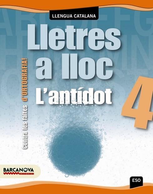 LLETRES A LLOC 4RT ESO ORTOGRAFIA CATALANA | 9788448927493 | AA.VV. | Llibreria Drac - Librería de Olot | Comprar libros en catalán y castellano online