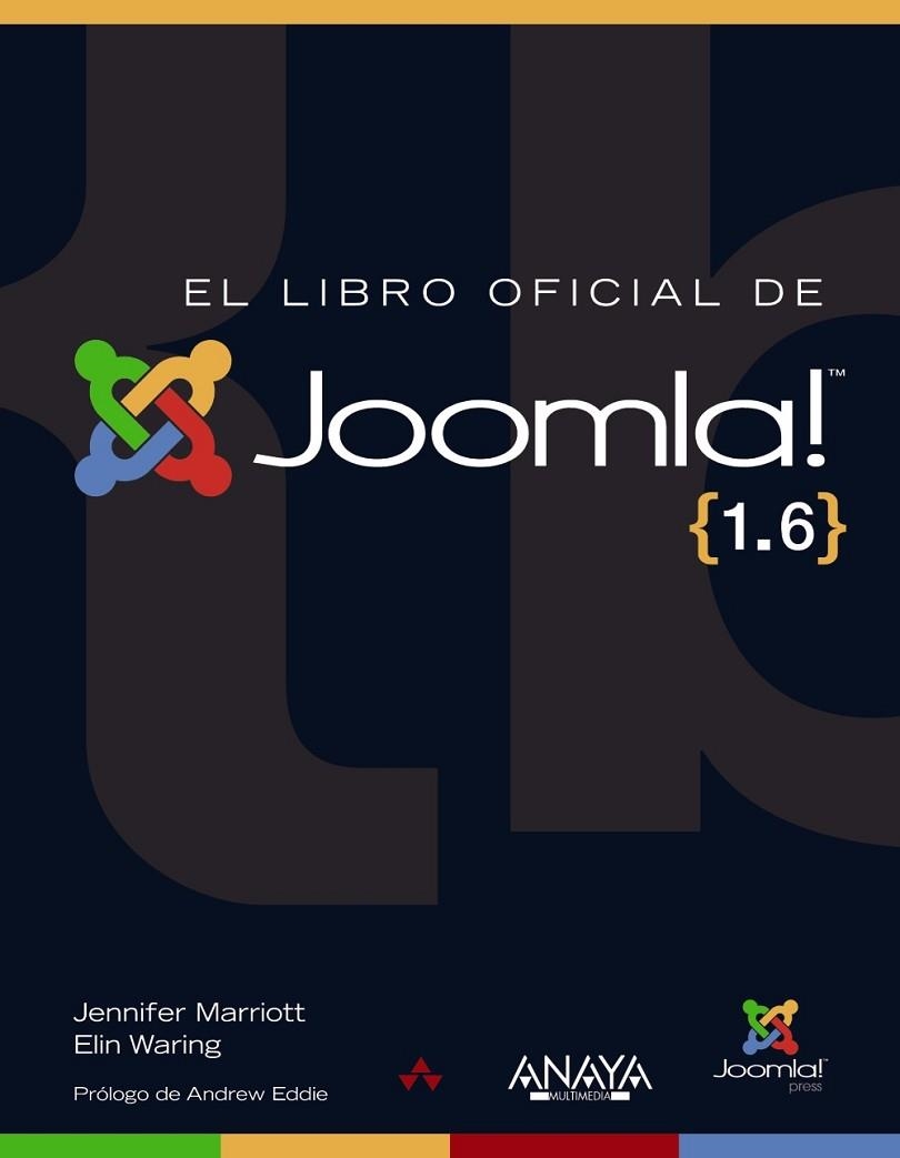 LIBRO OFICIAL DE JOOMLA!, EL {1.6} | 9788441529595 | MARRIOT, JENNIFER; WARING, ELIN | Llibreria Drac - Llibreria d'Olot | Comprar llibres en català i castellà online