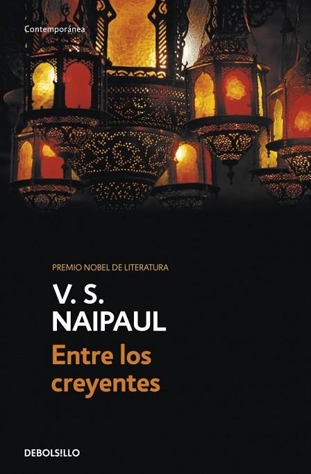 ENTRE LOS CREYENTES | 9788499088198 | NAIPAUL, V. S. | Llibreria Drac - Librería de Olot | Comprar libros en catalán y castellano online