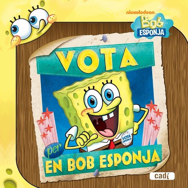 VOTA PER EN BOB ESPONJA | 9788447460922 | VV.AA. | Llibreria Drac - Librería de Olot | Comprar libros en catalán y castellano online