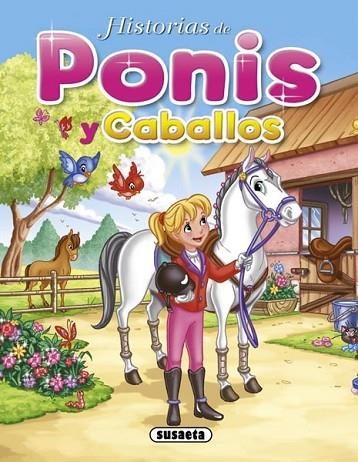 HISTORIES DE PONIS I CAVALLS | 9788467708059 | SUSAETA, EQUIPO | Llibreria Drac - Llibreria d'Olot | Comprar llibres en català i castellà online