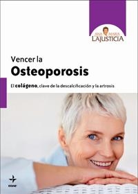 VENCER LA OSTEOPOROSIS | 9788441427020 | LAJUSTICIA, ANA MARIA | Llibreria Drac - Llibreria d'Olot | Comprar llibres en català i castellà online