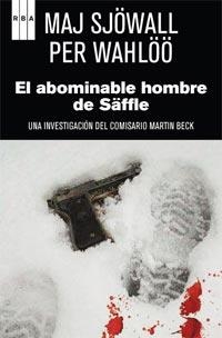 ABOMINABLE HOMBRE DE SAFFLE, EL | 9788490060094 | SJOWALL, MAJ;WAHLOO, PER | Llibreria Drac - Librería de Olot | Comprar libros en catalán y castellano online