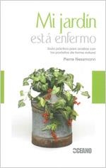 MI JARDIN ESTA ENFERMO | 9788475567235 | NESSMANN, PIERRE | Llibreria Drac - Librería de Olot | Comprar libros en catalán y castellano online
