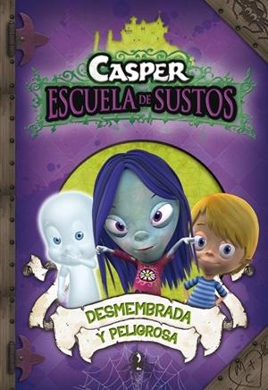 CASPER ESCUELA DE SUSTOS 4. DESMEMBRADA Y PELIGROSA | 9788448831899 | VV.AA. | Llibreria Drac - Llibreria d'Olot | Comprar llibres en català i castellà online