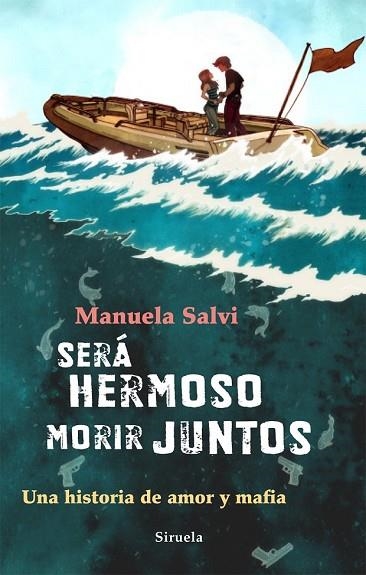 SERÁ HERMOSO MORIR JUNTOS | 9788498415704 | SALVI, MANUELA | Llibreria Drac - Llibreria d'Olot | Comprar llibres en català i castellà online