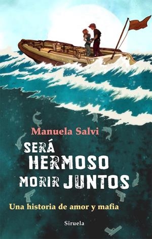 SERÁ HERMOSO MORIR JUNTOS | 9788498415704 | SALVI, MANUELA | Llibreria Drac - Llibreria d'Olot | Comprar llibres en català i castellà online