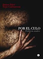 POR EL CULO | 9788492813353 | SÁEZ, JAVIER /CARRASCOSA, SEJO | Llibreria Drac - Llibreria d'Olot | Comprar llibres en català i castellà online