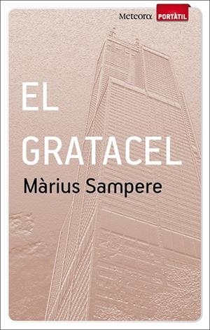 GRATACEL, EL | 9788493917111 | SAMPERE, MARIUS | Llibreria Drac - Librería de Olot | Comprar libros en catalán y castellano online