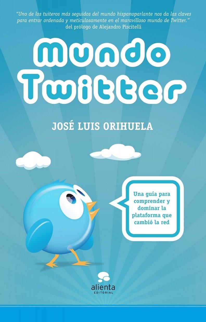 MUNDO TWITTER | 9788492414895 | ORIHUELA, JOSE LUIS | Llibreria Drac - Librería de Olot | Comprar libros en catalán y castellano online