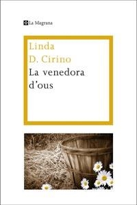 VENEDORA D'OUS, LA | 9788482648972 | D. CIRINO, LINDA | Llibreria Drac - Librería de Olot | Comprar libros en catalán y castellano online