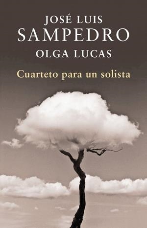 CUARTETO PARA UN SOLISTA | 9788401340000 | SAN PEDRO, JOSE LUIS | Llibreria Drac - Llibreria d'Olot | Comprar llibres en català i castellà online
