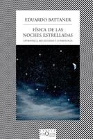 FISICA DE LAS NOCHES ESTRELLADAS | 9788483833421 | BATTANER LOPEZ, EDUARDO | Llibreria Drac - Librería de Olot | Comprar libros en catalán y castellano online