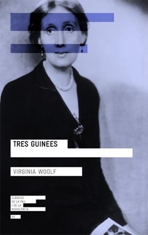 TRES GUINEES | 9788415002604 | WOOLF, VIRGINIA | Llibreria Drac - Librería de Olot | Comprar libros en catalán y castellano online