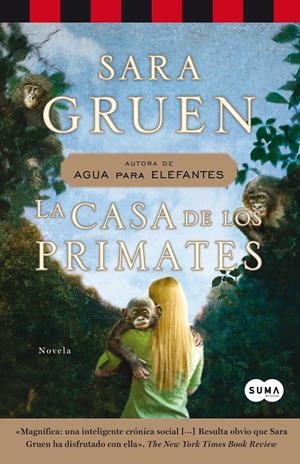 CASA DE LOS PRIMATES, LA | 9788483652381 | GRUEN, SARA | Llibreria Drac - Librería de Olot | Comprar libros en catalán y castellano online