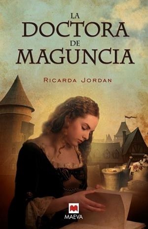 DOCTORA DE MAGUNCIA, LA | 9788415120346 | JORDAN, RICARDA | Llibreria Drac - Librería de Olot | Comprar libros en catalán y castellano online