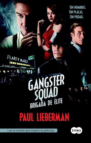 GANGSTER SQUAD BRIGADA DE ELITE | 9788483650943 | LIEBERMAN, PAUL | Llibreria Drac - Librería de Olot | Comprar libros en catalán y castellano online