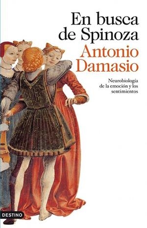 EN BUSCA DE SPINOZA | 9788423344970 | DAMASIO, ANTONIO | Llibreria Drac - Llibreria d'Olot | Comprar llibres en català i castellà online