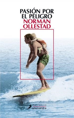 PASION POR EL PELIGRO | 9788498383836 | OLLESTAD, NORMAN | Llibreria Drac - Llibreria d'Olot | Comprar llibres en català i castellà online